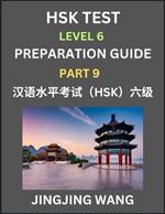 New HSK Test Level 6 Course Preparation Guide (Part 9)- A Beginner's Course Study Material to Self-learn Mandarin Chinese Characters, Words, Example Sentences, Vocabulary, Essays and Stories to Pass Hanyu Shuiping Kaoshi, Easy Lessons, Books for HSK All Le