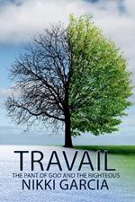 Travail: The Pant of God and the Righteous