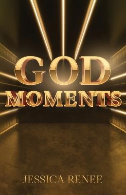 God Moments - Jessica Renee - cover