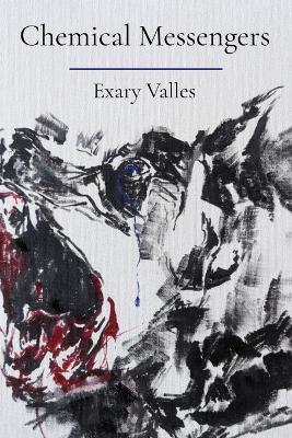 Chemical Messengers - Exary Valles - cover