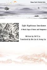 Eight Righteous Blades: A Wuxia Saga of Honor and Vengeance
