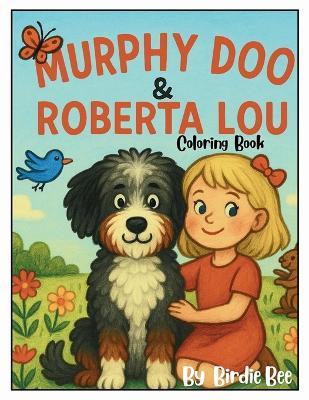 Murphy Doo and Roberta Lou Coloring Book - Birdie Bee - cover
