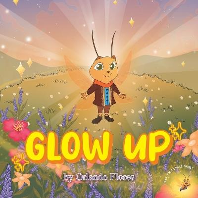 Glow Up! - Orlando Flores - cover