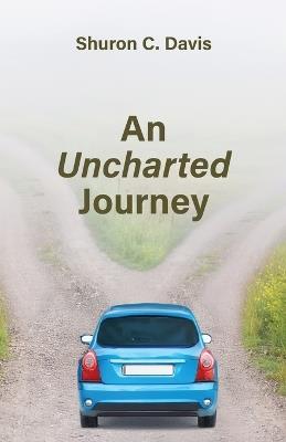 An Uncharted Journey - Shuron C Davis - cover