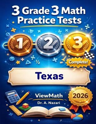 3 Texas STAAR Grade 3 Math Practice Tests: Full-Length Test Prep with Detailed Answer Explanations - A Nazari - cover