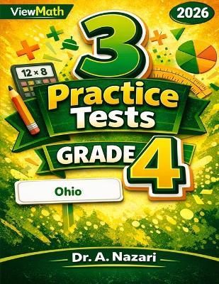3 Ohio OST Grade 4 Math Practice Tests: Full-Length Test Prep with Detailed Answer Explanations - A Nazari - cover