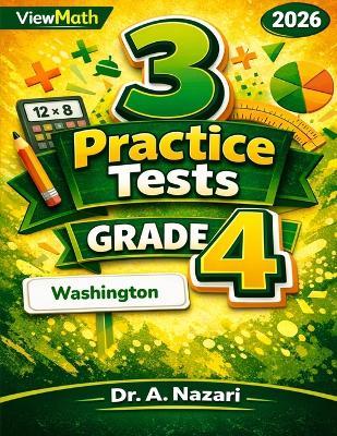 3 Washington SBA Grade 4 Math Practice Tests: Full-Length Test Prep with Detailed Answer Explanations - A Nazari - cover