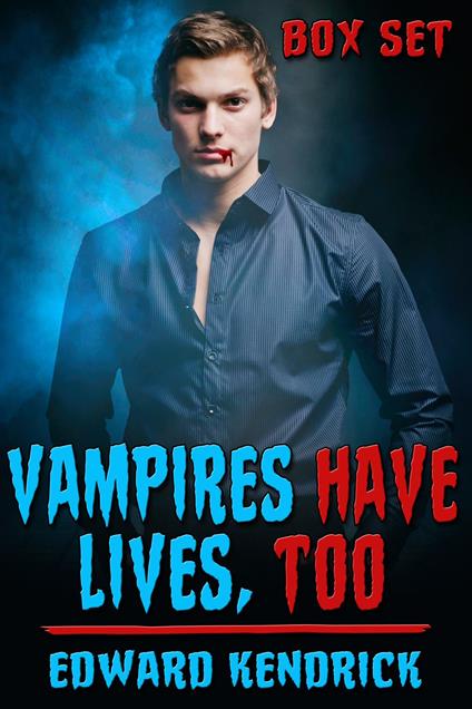 Vampires Have Lives, Too Box Set