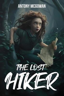 The Lost Hiker - Antony McGowan - cover