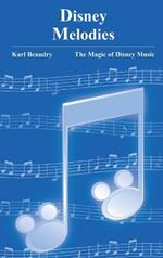 Disney Melodies: The Magic of Disney Music