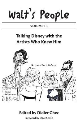 Walt's People: Volume 13: Talking Disney with the Artists Who Knew Him - Didier Ghez - cover