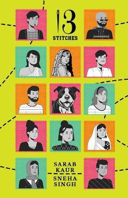 13 Stitches - Sneha Singh,Sarab Kaur - cover