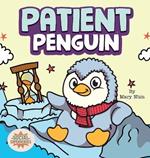 Patient Penguin: A Social Superhero's Rhyming Read Aloud to Waiting Calmly