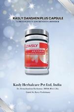 Kasly Danshen Plus Capsule: A Detailed Claim Benifits Dossier