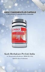 Kasly Danshen Plus Capsule: A Detailed Claim Benifits Dossier