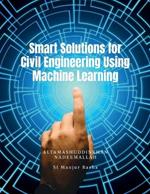 Smart Solutions for Civil Engineering Using Machine Learning