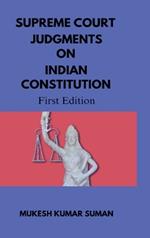 Supreme Court Judgments on Indian Constitution