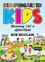 Kingdomgarten Kids: Becoming 