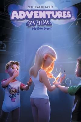 Adventures in Time: My Only Regret - Pete Hartgraves - cover