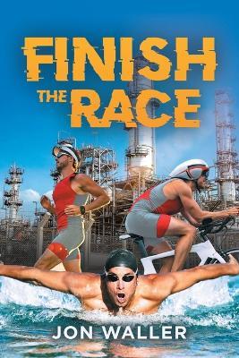 Finish the Race - Jon Waller - cover