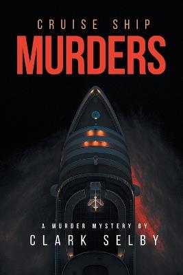 Cruise Ship Murders - Clark Selby - cover