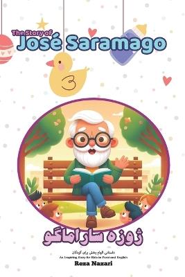 The Story of Jose´ Saramago: An Inspiring Story for Kids in Farsi and English - Reza Nazari - cover
