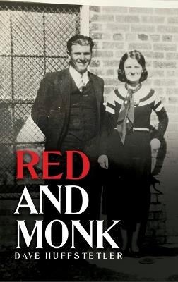 Red and Monk - Dave Huffstetler - cover