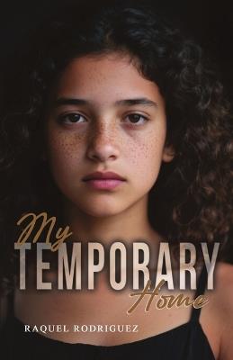 My Temporary Home - Raquel Rodriguez - cover