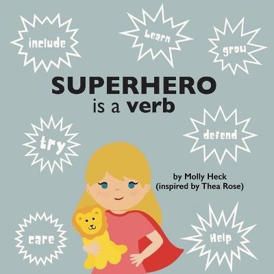 Superhero Is a Verb - Molly Heck - cover