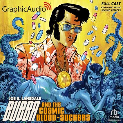 Bubba and the Cosmic Blood-Suckers [Dramatized Adaptation]