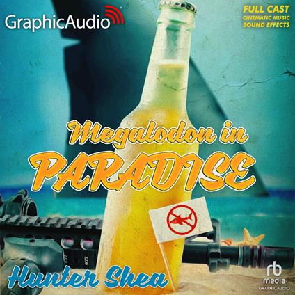 Megalodon In Paradise [Dramatized Adaptation]