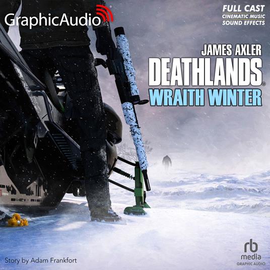 Wraith Winter [Dramatized Adaptation]