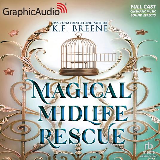 Magical Midlife Rescue [Dramatized Adaptation]