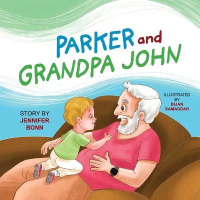 Parker and Grandpa John - Jennifer Bonn - cover
