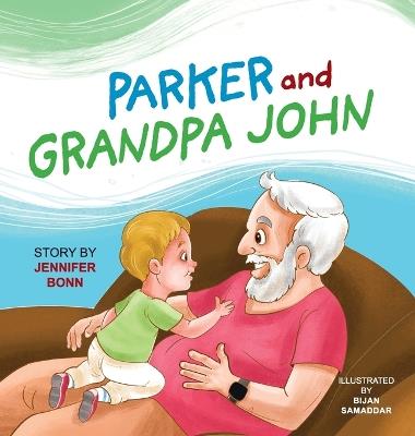 Parker and Grandpa John - Jennifer Bonn - cover