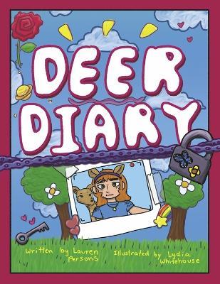 Deer Diary: The True Story of Maxi, Mini, and Her Family - Lauren Persons - cover