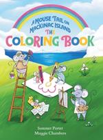 A Mouse Tail on Mackinac Island - The Coloring Book: Coloring, Mazes, Word Search, Jokes, and Classic Activities for Kids