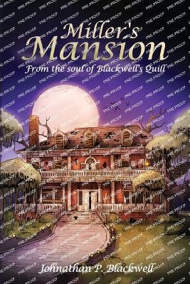 Miller's Mansion - Johnathan P Blackwell - cover