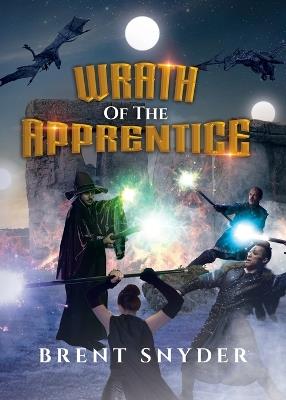 Wrath of the Apprentice - Brent Snyder - cover