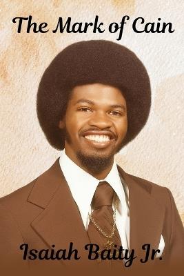 The Mark of Cain - Isaiah Baity - cover