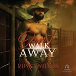 Don't Walk Away
