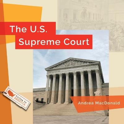 The U.S. Supreme Court - Andrea MacDonald - cover