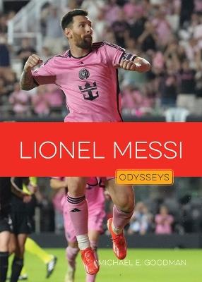 Lionel Messi - Michael E Goodman - cover