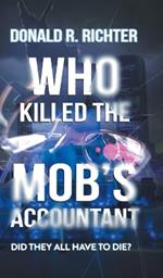 Who Killed the Mob's Accountant: Did They All Have to Die?