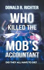 Who Killed the Mob's Accountant: Did They All Have to Die?
