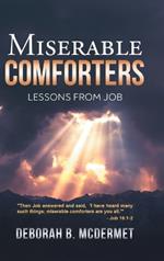 Miserable Comforters: Lessons From Job