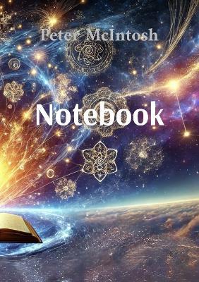 Notebook: A story about choices and consequences - Peter McIntosh - cover