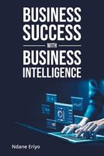 Business Success with Business Intelligence