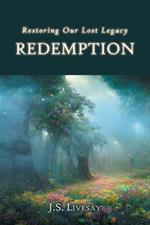 Redemption: Restoring Our Lost Legacy