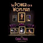 The Power of A Wom-man
